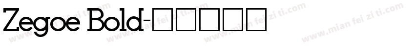 Zegoe Bold字体转换
